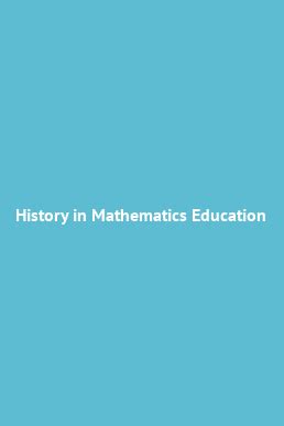 history in mathematics education history in mathematics education PDF